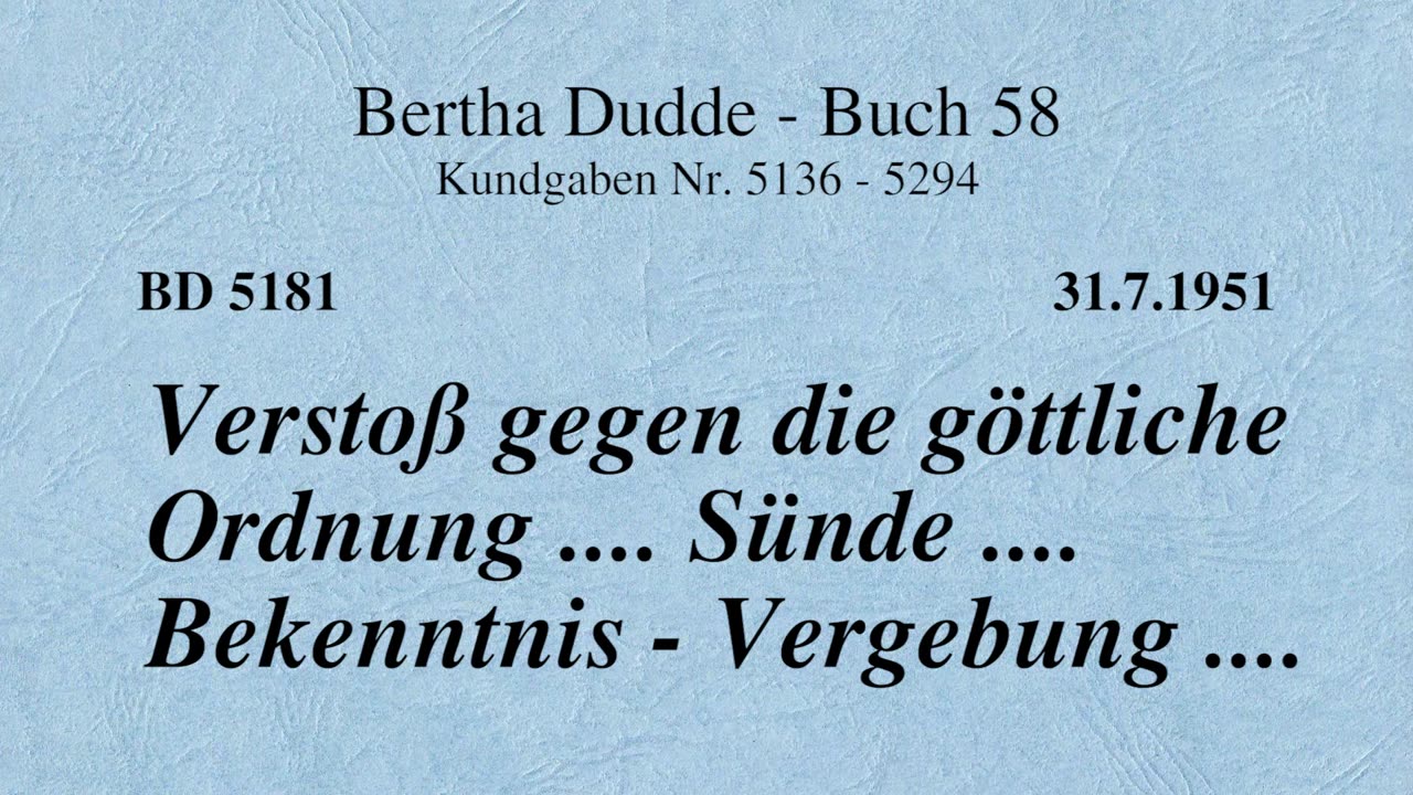 BD 5181 - VERSTOSS GEGEN DIE GÖTTLICHE ORDNUNG .... SÜNDE .... BEKENNTNIS - VERGEBUNG ....