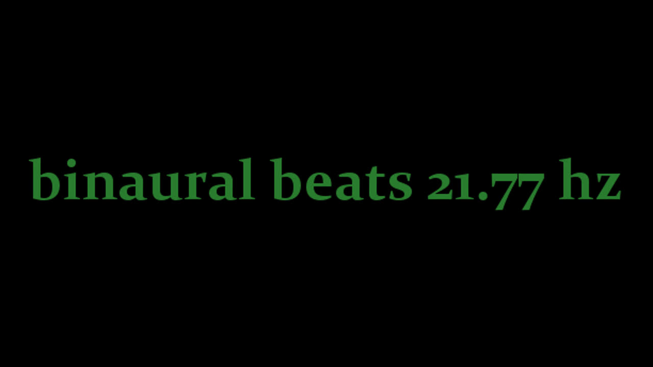 binaural_beats_21.77hz_BinauralRelaxingWave SpiritualAwakening BinauralAudioBliss