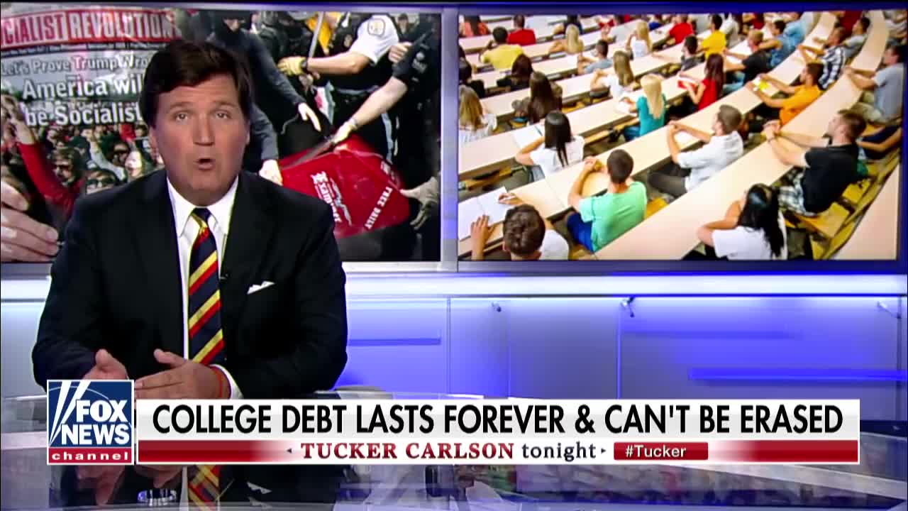 Tucker Carlson: Student Loan Debt Turning Young People To Socialism | The Washington Pundit