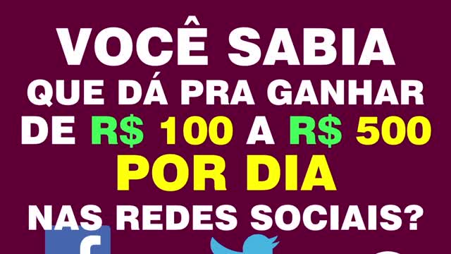 Você sabia que dá pra ganhar de R$ 100 a R$ 500 por dia nas redes sociais?