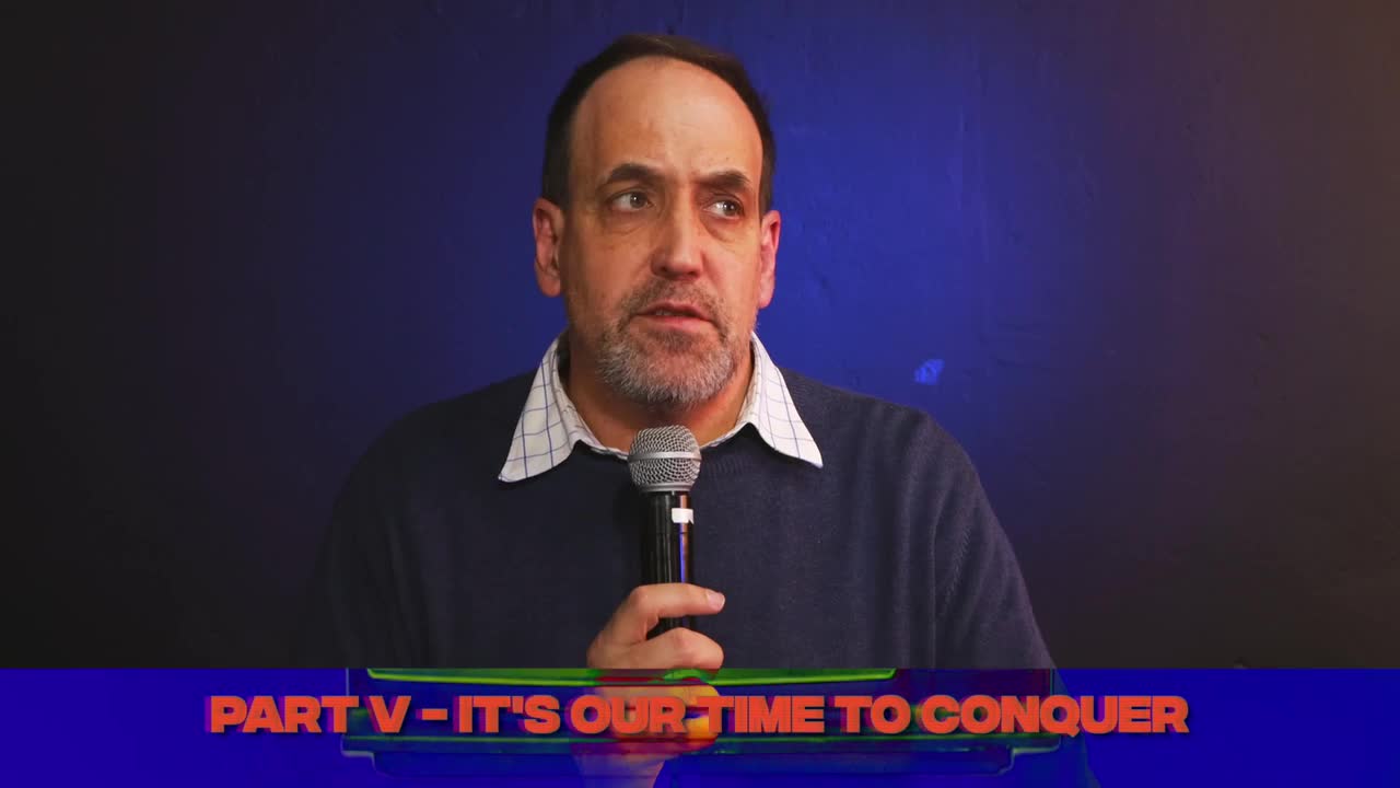 PART V - It's Our Time to Conquer | Episode 32