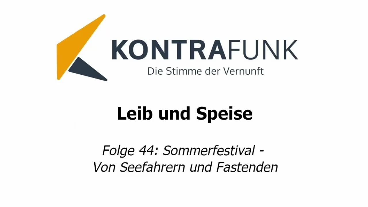 Leib und Speise - Folge 44: Sommerfestival - Von Seefahrern und Fastende