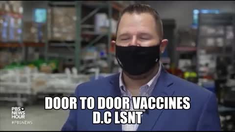 CONFIRMATION! DOOR TO DOOR VACCINES ARE BEING ROLLED OUT IN WASHINGTON DC