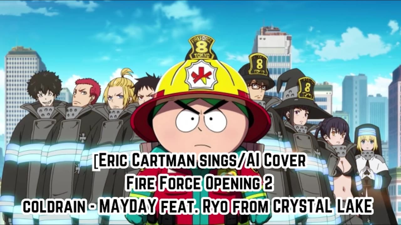 [Eric Cartman sings/AI Cover] Fire Force Season 1 OP 2 coldrain - MAYDAY feat. Ryo from CRYSTAL LAKE