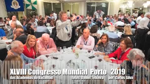 XLVIII CONGRESSO MUNDIAL DAS ACADEMIAS DO BACALHAU PORTO, 2019