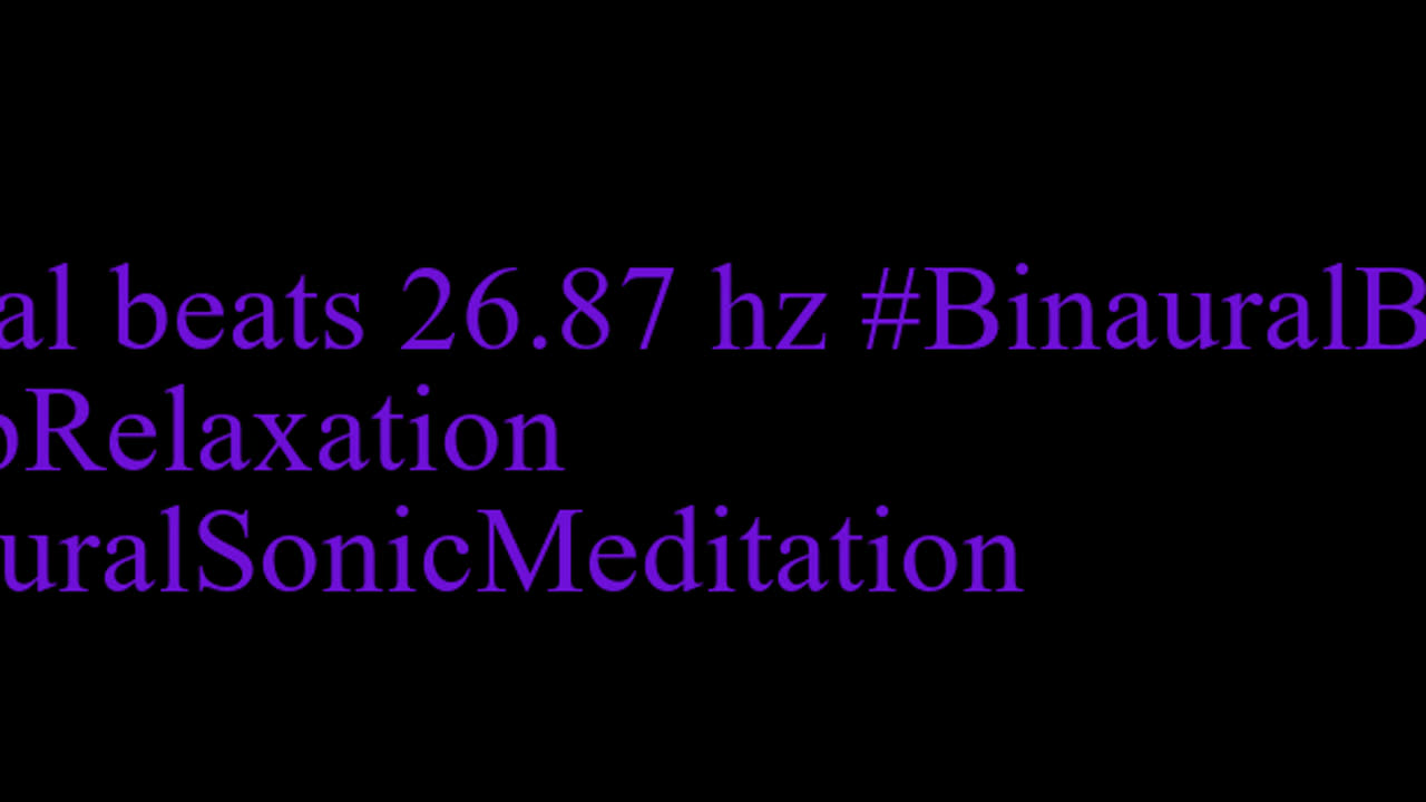 binaural_beats_26.87hz_BinauralSerenity RelaxationTechniques AudioSphereHealing