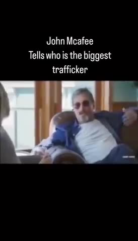 John Mcafee tells who's the biggest trafficker