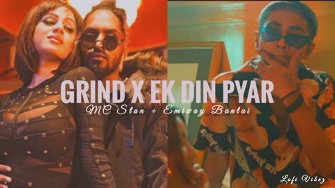 Grind | Ek Din Pyar | Emiway bantai | MC Stan | Slowed and Reverb | Lofi Vobez |