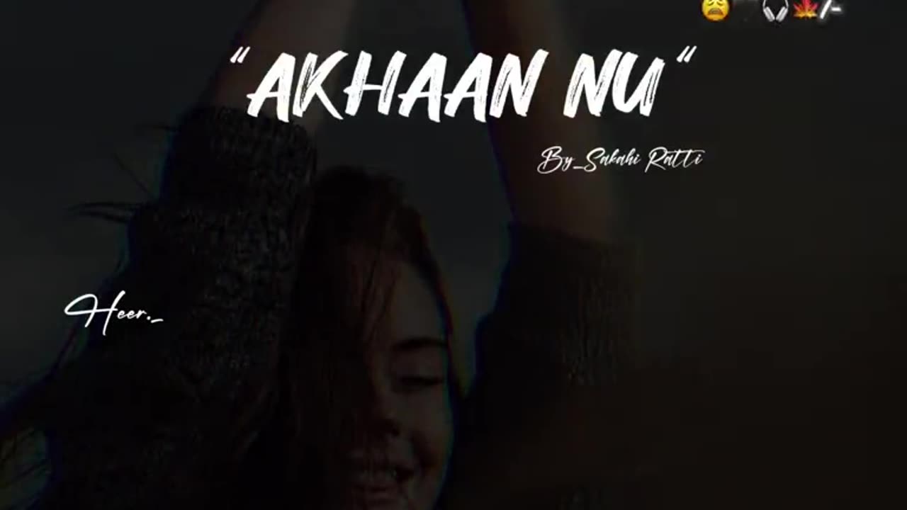 Ankhon nu Teri Surat dekhti. Trending song virul