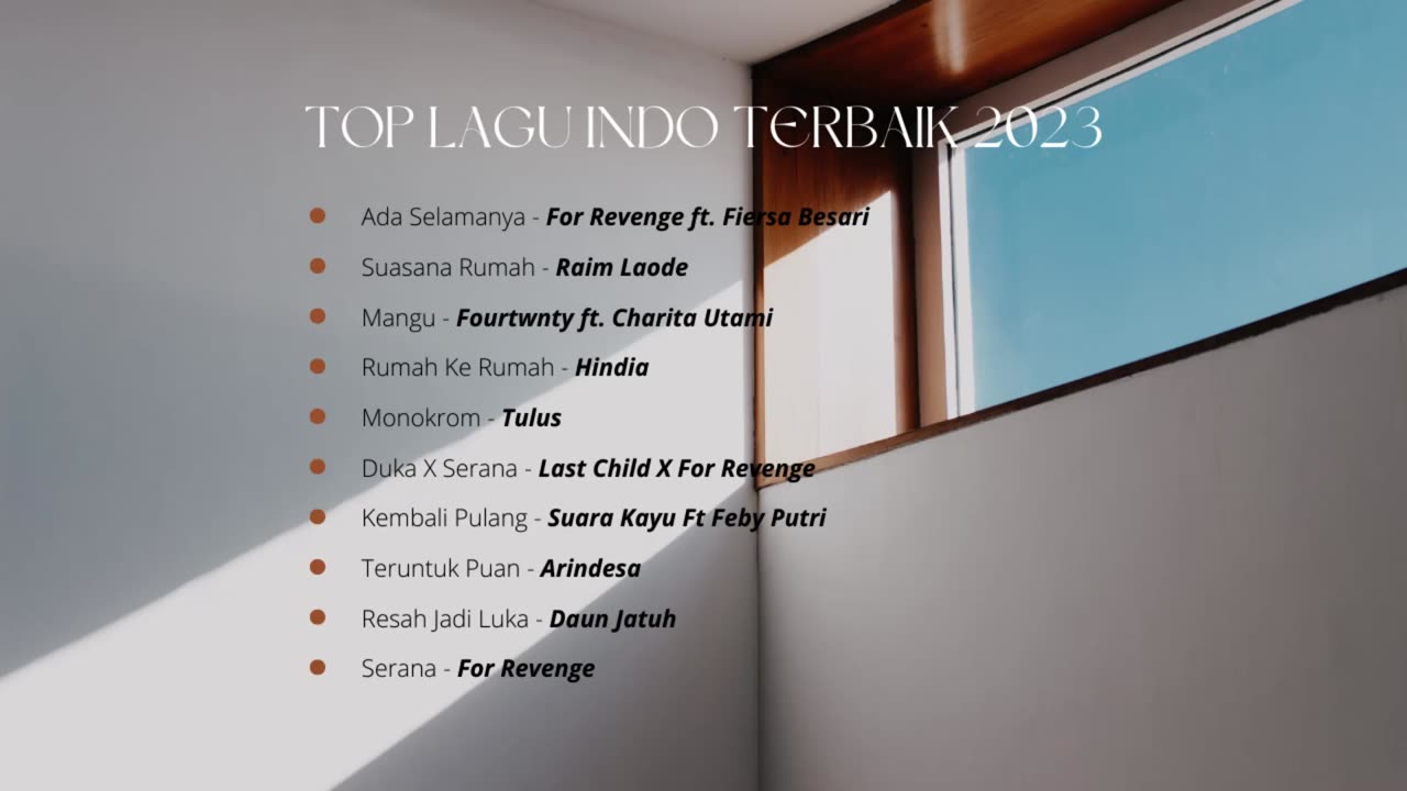 Musik Indonesia Terbaik _ Top Playlist 2023 _ Lagu Self Healing _ Tanpa Iklan