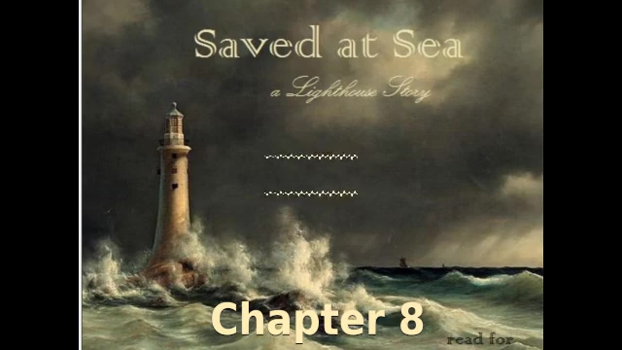 ✝️ Saved at Sea by Mrs. O. F. Walton - Chapter 8