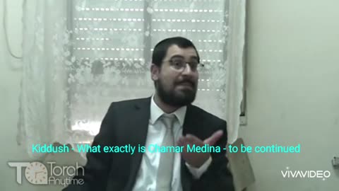 Kiddush - What exactly is Chamar Medina - to be continued. Video # 4 (26th video in the series)