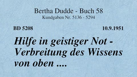 BD 5208 - HILFE IN GEISTIGER NOT - VERBREITUNG DES WISSENS VON OBEN ....