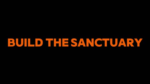 36. Build the Sanctuary