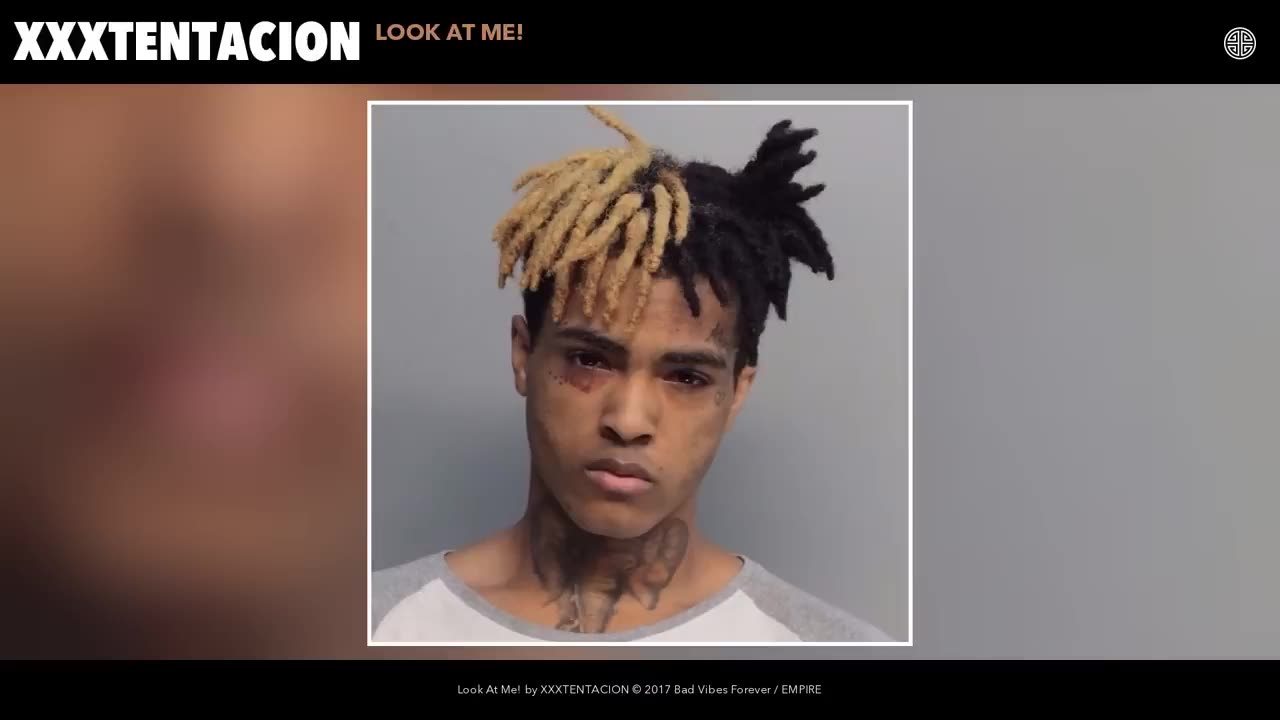 Xxxtentacion - Look At Me