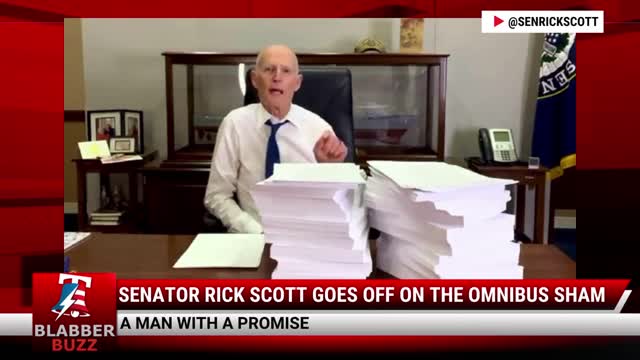 Senator Rick Scott Goes Off On The Omnibus Sham