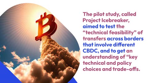 BIS Completes Successful Pilot Study of Central Bank Digital Currencies for Cross-Border Payments