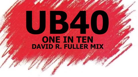 UB40 - One In Ten (David R. Fuller Mix)