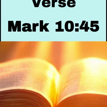Daily Bible Verse - Mark 10:45