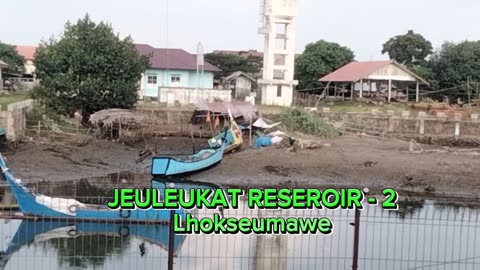 Jeuleukat Beautiful Reservoir Lhokseumawe