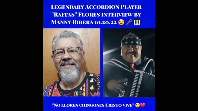 "RAFFAS" FLORES INTERVIEW BY MANNY RIBERA 10.20.22