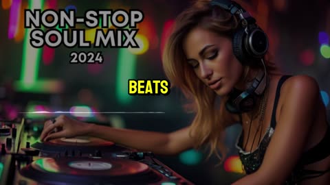 Non-Stop Soul Mix 2024