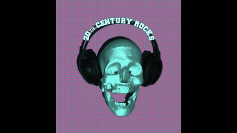 '20th Century Rocks' - episode 33