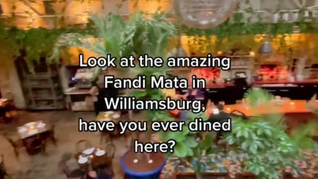 Look at the amazingFandi Mata inWilliamsburg, have you ever dinedhere?