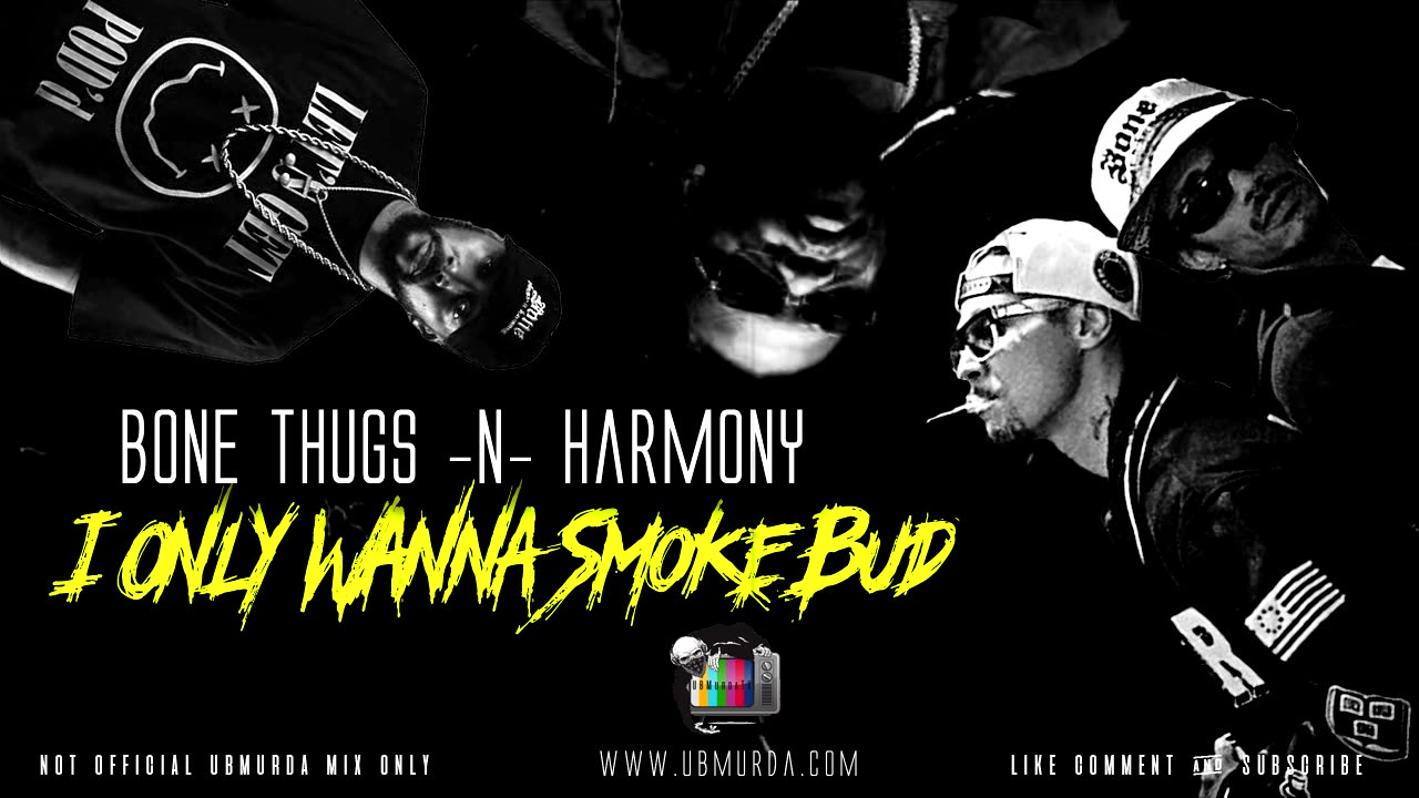 BTNH - I Only Wanna Smoke Bud