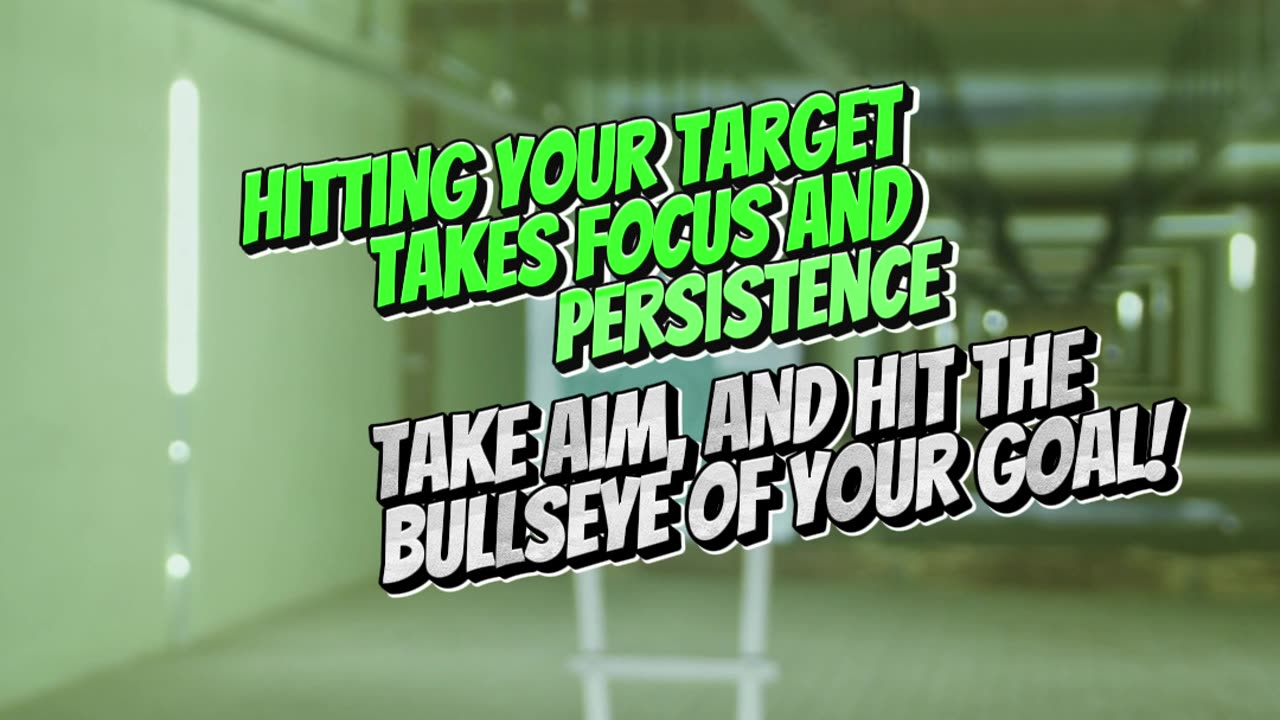 Achieve Your Target Focus - Goals!!