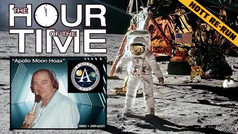 THE HOUR OF THE TIME #1880 APOLLO MOON HOAX