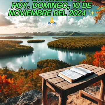 🙏✨Evangelio de HOY. Domingo, 10 de Noviembre del 2024 ✨🙏
