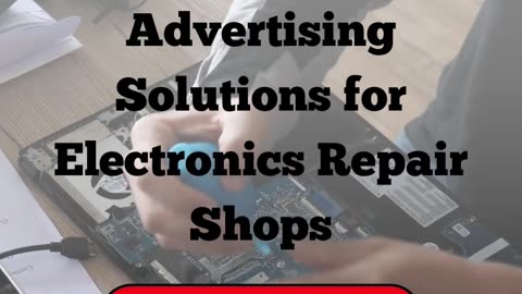 Contact Ad Campaign Agency for Marketing And Advertising Solutions For Electronics Repair