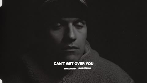 Omar Apollo - Can't Get Over You (Official Visualizer)