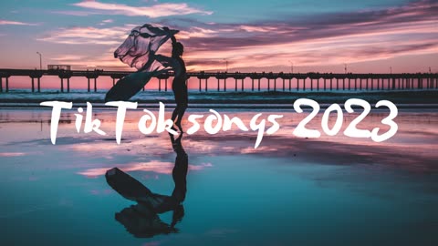 Best Tiktok Viral Songs 2023 - Trending Tiktok songs 2023