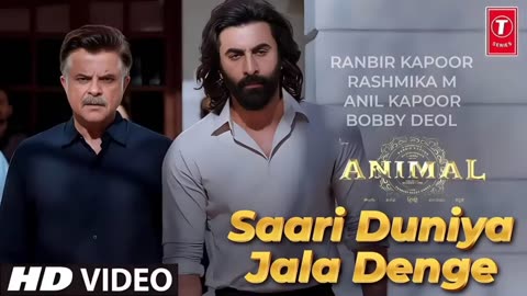 Sari Duniya Jala Denge (Official Video) B Praak Ft. Jaani | Animal Movie Songs | Ranbir K,Rashmika M
