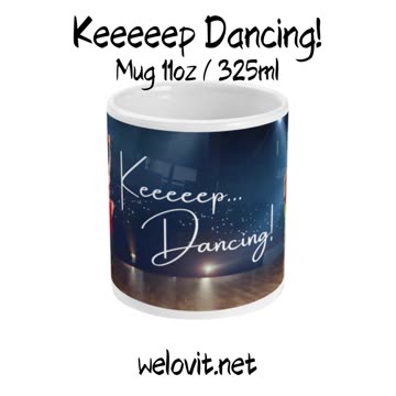 Keeeeep Dancing Mugs by Welovit - 11oz / 325ml ❤️
