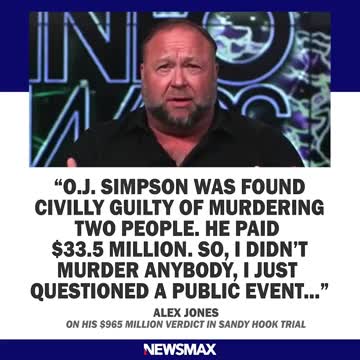 Alex Jones: "O.J. Simpson was found civilly guilty of murdering two people, he paid $33.5 million"