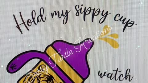 Hold my sippy cup