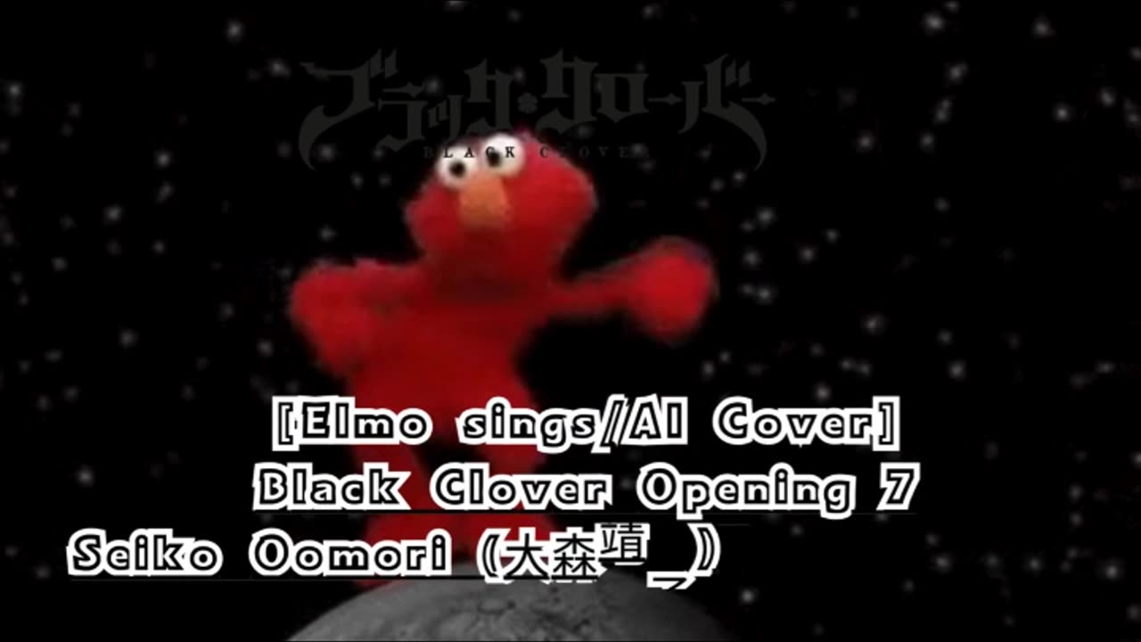 [Elmo sings/AI Cover] Black Clover Opening 7 Seiko Oomori - JUSTadICE