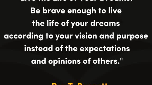 Live the Life of Your.......