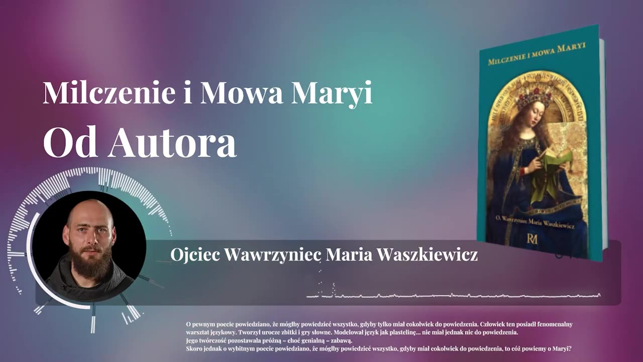 Audiobook Milczenie i Mowa Maryi |Ojciec Wawrzyniec Maria Waszkiewicz | Od Autora | Odcinek 00