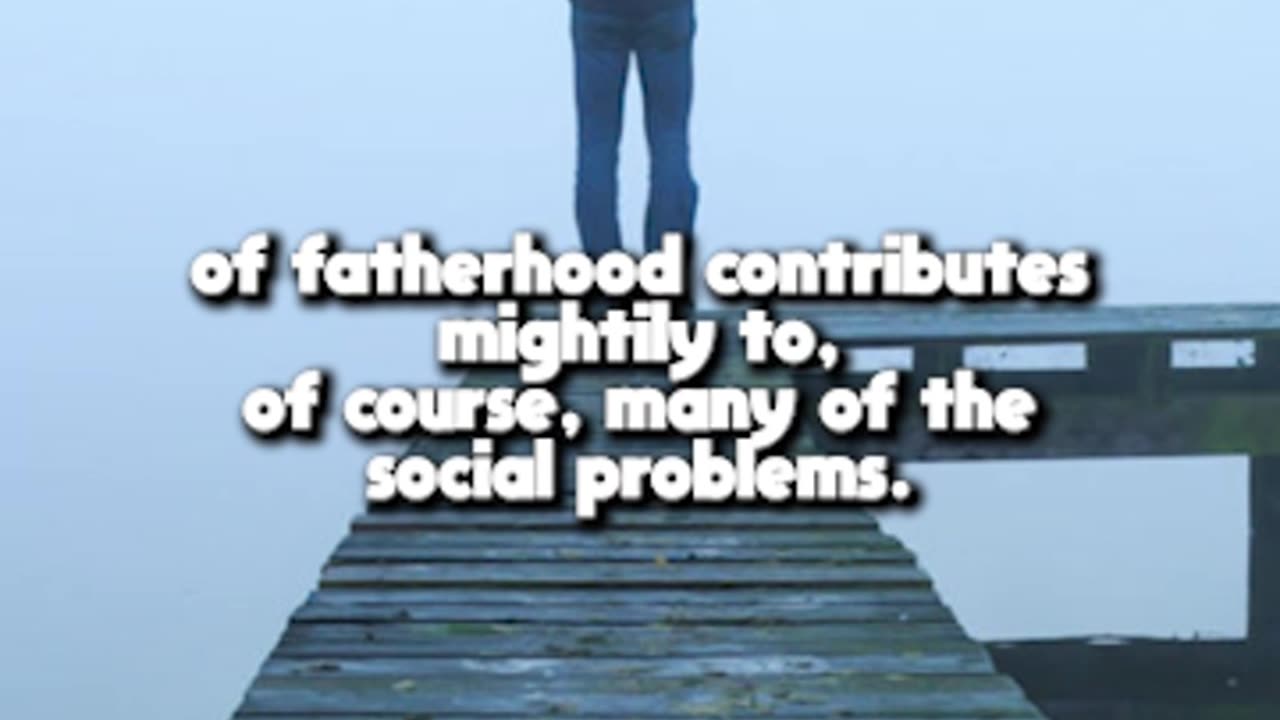 Fatherlessness and Boys