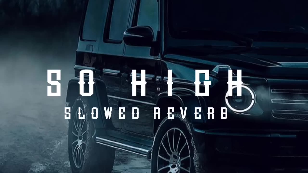 So_High_[_Slowed-Reverb_]_||_Sidhu_Moose_Wala