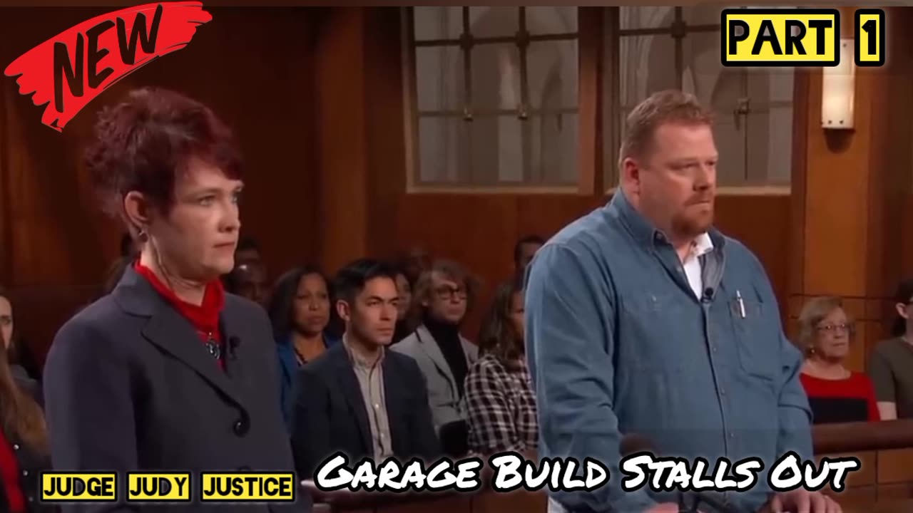 Garage Build Stalls Out| Part 1 | Judge Judy Justice