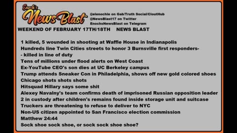 Weekend February 17/18, 2024 News Blast.