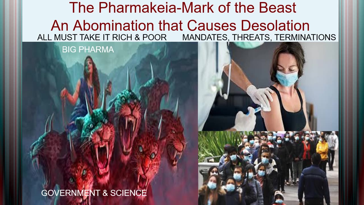 The Pharmakeia/Mark of the Beast/Abomination of Desolation