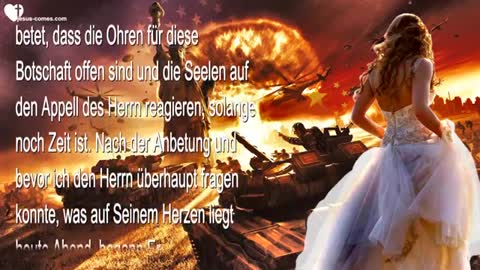 Ihr steht am Rande eines Krieges, seid ihr bereit, Mich zu treffen ❤️ Warnung von Jesus Christus