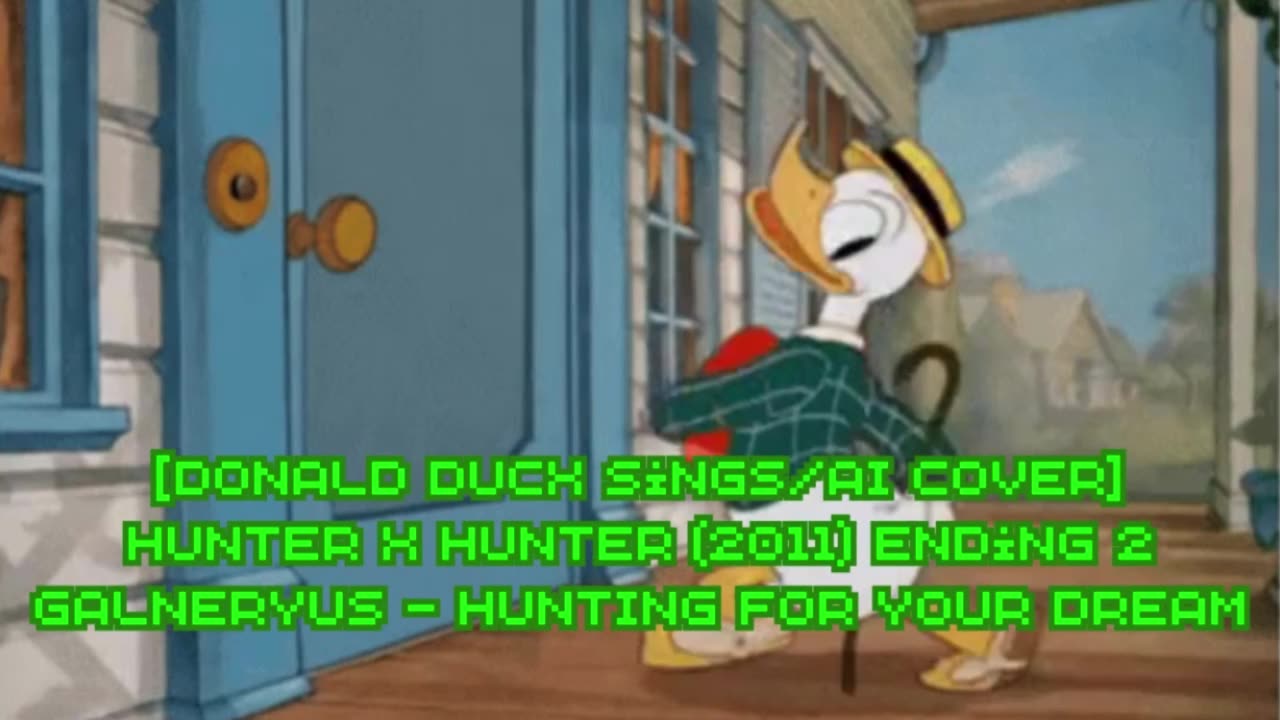 [Donald Duck sings/AI Cover] Hunter x Hunter 2011 Ending 2 Galneryus - HUNTING FOR YOUR DREAM