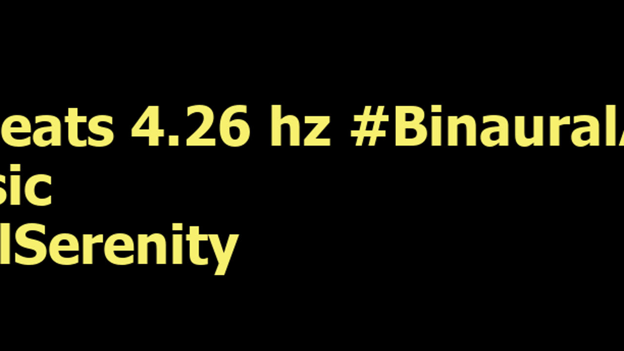 binaural_beats_4.26hz_AudioSphereSonicHealing BinauralSilence AudioRelaxation